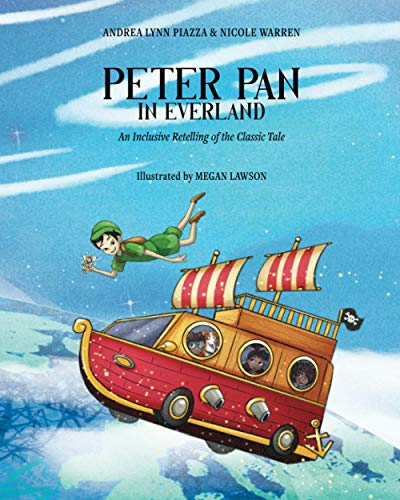Stock image for Peter Pan in Everland: An Inclusive Retelling of the Classic Tale for sale by Goodwill Southern California