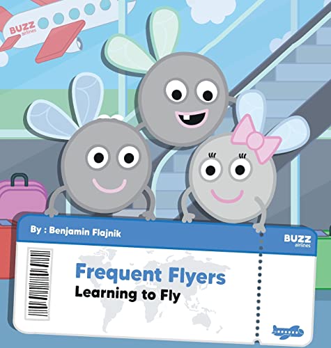 Stock image for Frequent Flyers: Learning to Fly for sale by ThriftBooks-Dallas