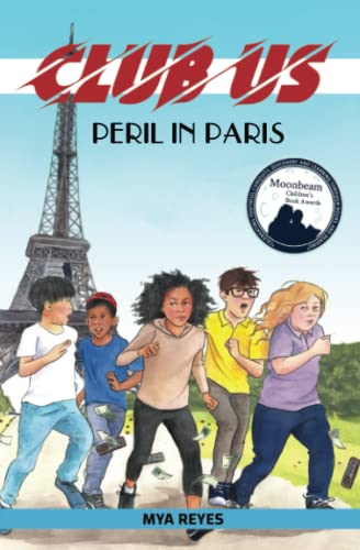 Stock image for CLUB US - Peril in Paris: This NEW middle-grade adventure series takes mystery lovers on exciting missions to prevent global disasters and save millions of lives! for sale by SecondSale
