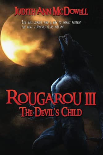 Stock image for Rougarou III: The Devil's Child for sale by Ria Christie Collections
