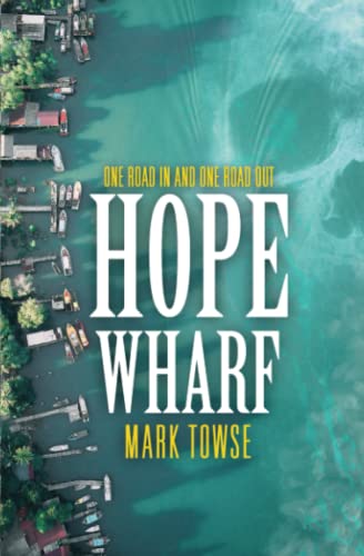 Stock image for Hope Wharf (Paperback) for sale by Book Depository International