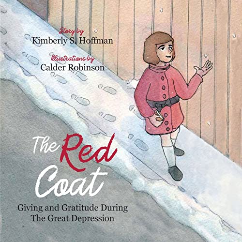 Stock image for The Red Coat: Giving and Gratitude during The Great Depression for sale by GF Books, Inc.