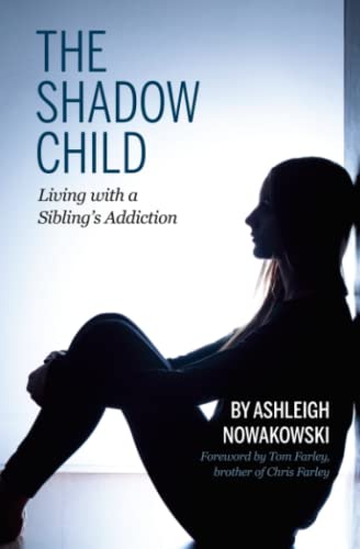 Imagen de archivo de The Shadow Child: Living With a Sibling's Addiction a la venta por ThriftBooks-Atlanta