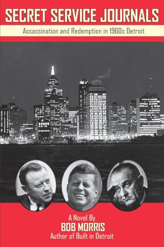 9781955088442: Secret Service Journals: Assassination and Redemption in 1960s Detroit