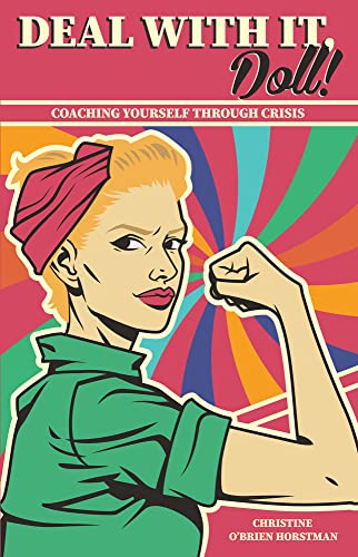 Stock image for Deal With it Doll!: Coaching Yourself Through Crisis for sale by BooksRun