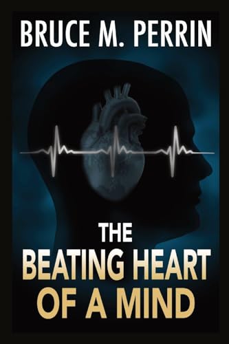 Beispielbild fr The Beating Heart of a Mind (The Mind Sleuth Series) zum Verkauf von California Books