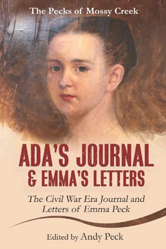 9781955121002: Ada's Journal and Emma's Letters: The Civil War Era Journal and Letters of Emma Peck