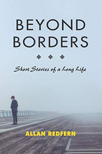 Beispielbild fr Beyond Borders: Short Stories of a Long Life zum Verkauf von SecondSale