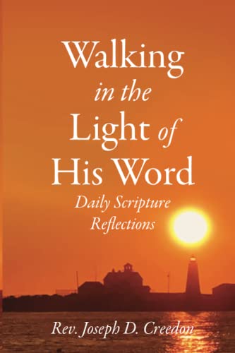 Imagen de archivo de Walking in the Light of His Word: Daily Scripture Reflections a la venta por ThriftBooks-Dallas