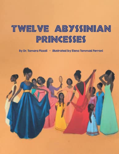 Stock image for Twelve Abyssinian Princesses for sale by GreatBookPrices