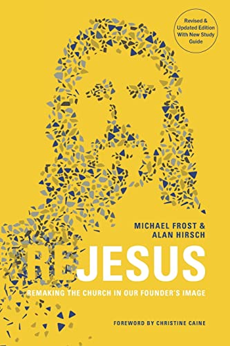 

ReJesus: Remaking the Church in Our Founder's Image [Revised & Updated Edition]