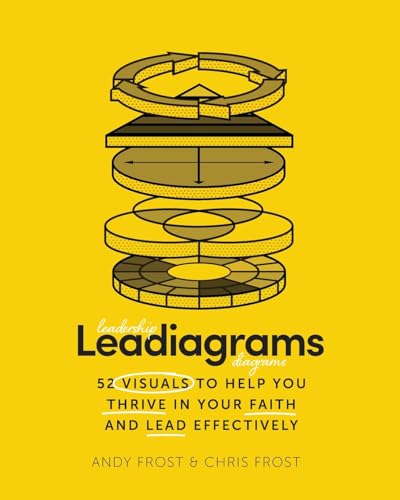 Stock image for Leadiagrams: 52 Visuals to Help You Thrive in Your Faith and Lead Effectively for sale by GF Books, Inc.