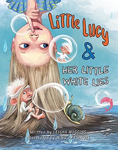 Imagen de archivo de Little Lucy & Her White Lies - A Children?s Book about Teaching Kids Honesty and Important Values - A Story to Help Kids Tell the Truth and Overcome Dishonesty a la venta por Orion Tech