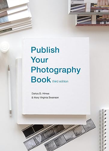 Imagen de archivo de Publish Your Photography Book: Third Edition a la venta por Friends of  Pima County Public Library