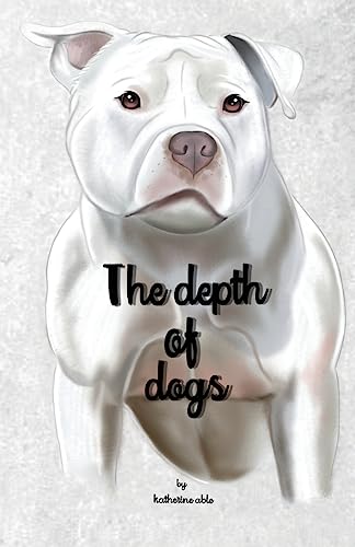 Beispielbild fr The depth of dogs zum Verkauf von Red's Corner LLC