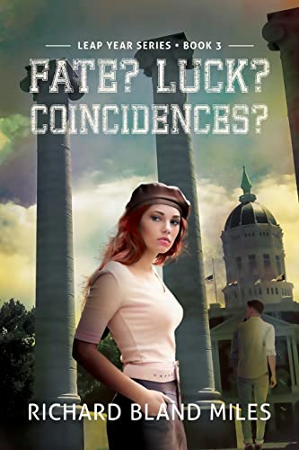 Imagen de archivo de Fate? Luck? Coincidences?: The Leap Year Series Book 3 a la venta por Lucky's Textbooks