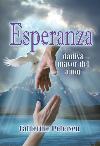 Stock image for Esperanza: La Mayor Ddiva del Amor for sale by GreatBookPrices
