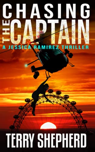 Beispielbild fr Chasing the Captain (The Jessica Ramirez Thrillers) zum Verkauf von Better World Books