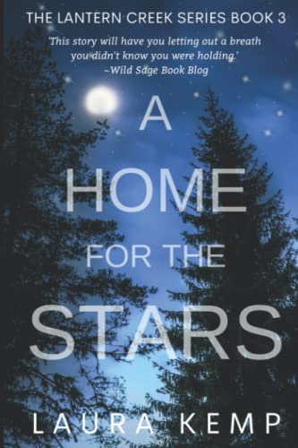 Stock image for A Home for the Stars: The Lantern Creek Series Book 3 for sale by Irish Booksellers