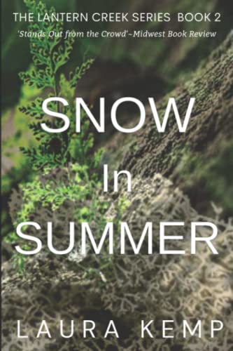 Stock image for Snow In Summer: The Lantern Creek Series Book 2 for sale by GF Books, Inc.