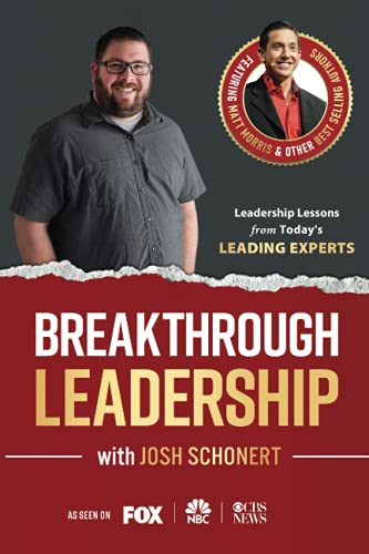 Stock image for Breakthrough Leadership with Josh Schonert for sale by Red's Corner LLC