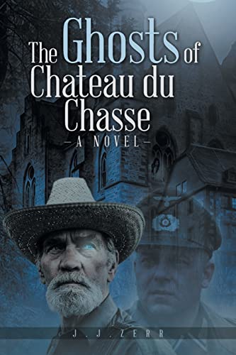 Beispielbild fr The Ghosts of Chateau du Chasse zum Verkauf von GreatBookPrices