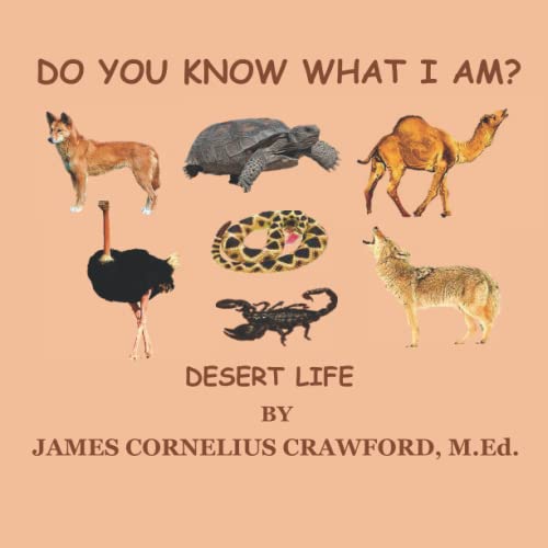 Stock image for DO YOU KNOW WHAT I AM?: DESERT LIFE for sale by Ria Christie Collections