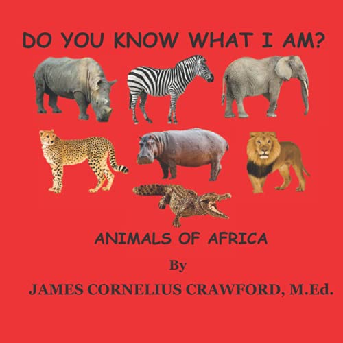 Beispielbild fr DO YOU KNOW WHAT I AM?: ANIMALS OF AFRICA zum Verkauf von Ria Christie Collections