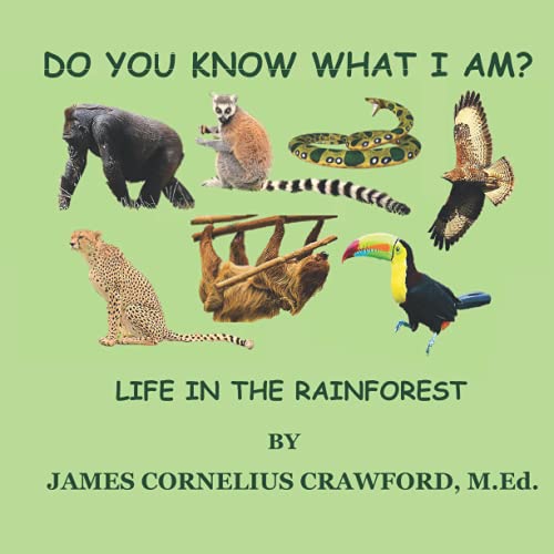 Stock image for DO YOU KNOW WHAT I AM?: LIFE IN THE RAINFOREST for sale by Ria Christie Collections