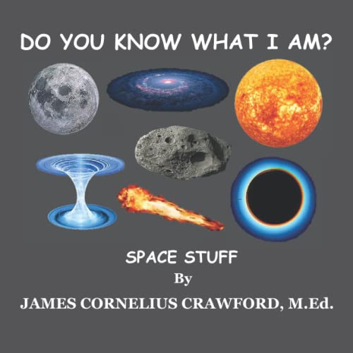 Beispielbild fr DO YOU KNOW WHAT I AM?: SPACE STUFF zum Verkauf von SecondSale