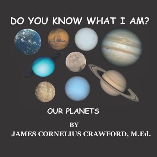 Stock image for DO YOU KNOW WHAT I AM?: OUR PLANETS for sale by Ria Christie Collections