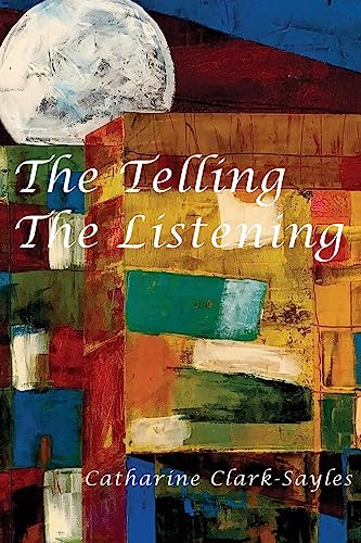 Stock image for The Telling, The Listening for sale by GreatBookPrices