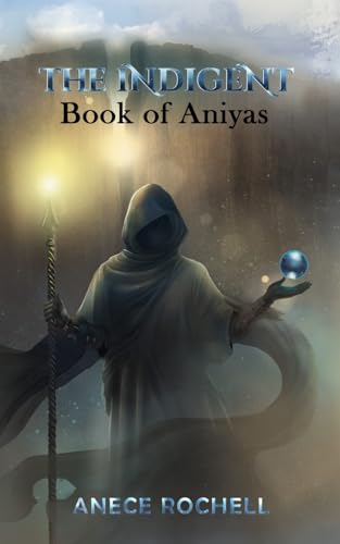 Stock image for The Indigent: Book of Aniyas for sale by GreatBookPrices