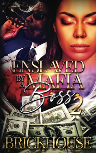 Stock image for Enslaved By A Mafia Boss II for sale by ThriftBooks-Dallas