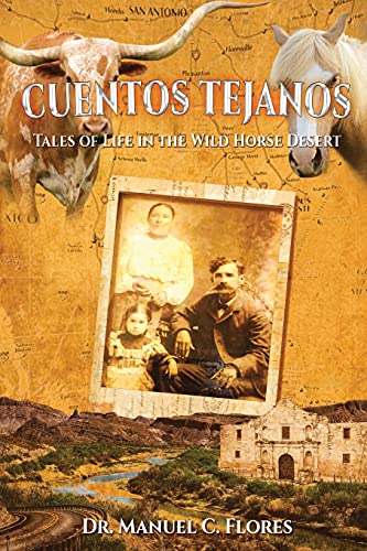 9781955255035: Cuentos Tejanos: Intriguing and Historical Tales of the Wild Horse Desert