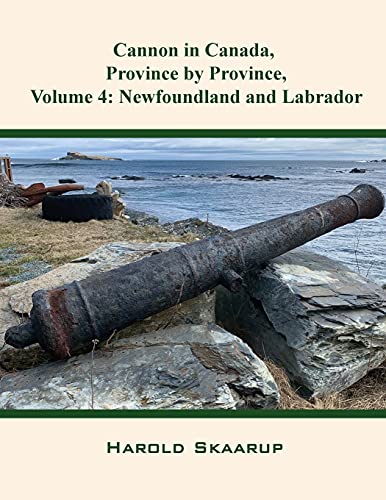 Stock image for Cannon in Canada, Province by Province, Volume 4: Newfoundland and Labrador for sale by GF Books, Inc.