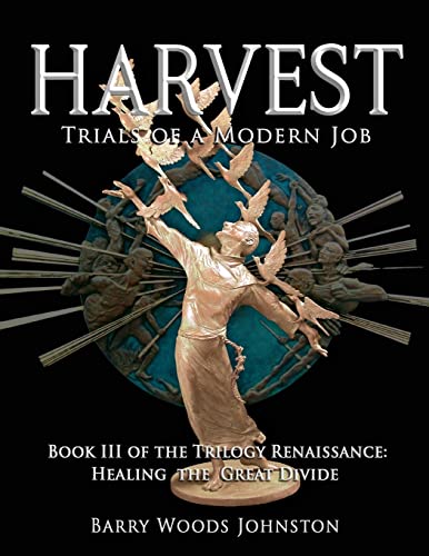 Stock image for Harvest: Book III of the Trilogy Renaissance: Healing the Great Divide for sale by Wonder Book