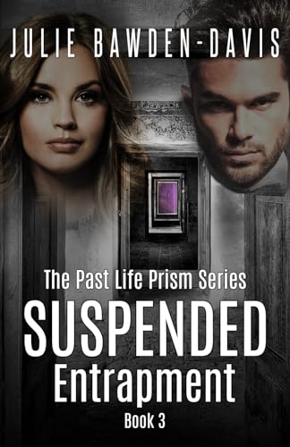 Stock image for Suspended Entrapment (The Past Life Prism Series Time Travel Romance) for sale by California Books