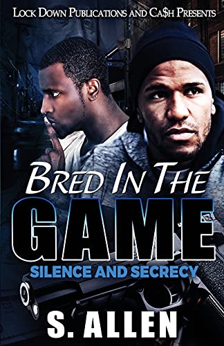 Beispielbild fr Bred in the Game : Silence and Secrecy zum Verkauf von Better World Books