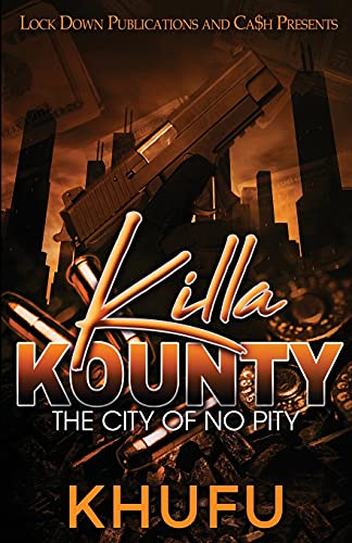 Imagen de archivo de Killa Kounty : The City of No Pity a la venta por Better World Books