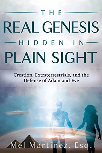 Stock image for The Real Genesis Hidden in Plain Sight: Creation, Extraterrestrials, and the Defense of Adam and Eve for sale by Book Deals