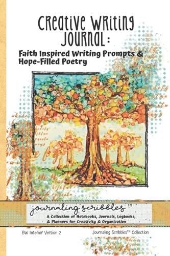 9781955274111: Creative Writing Journal: Faith Inspired Writing Prompts & Hope-Filled Poetry: Journaling Scribbles Collection - Version 2 Trees in Autumn Art Cover - BW 6x9