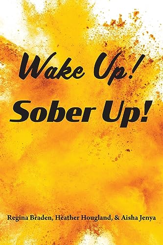Stock image for Wake Up! Sober Up! for sale by Books Unplugged