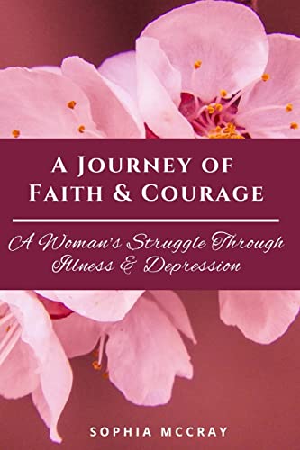 Beispielbild fr A Journey of Faith and Courage zum Verkauf von PBShop.store US