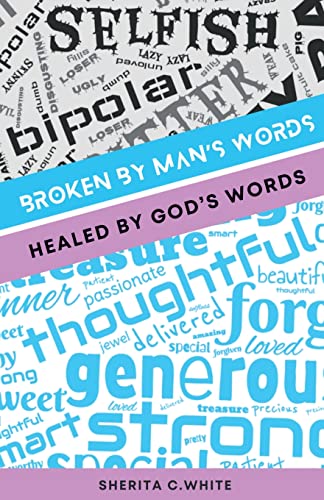 Beispielbild fr Broken By Man's Words Healed By God's Words zum Verkauf von GreatBookPrices