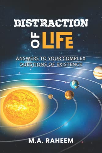 Beispielbild fr Distraction of life: Answers to your complex questions of existence zum Verkauf von Big River Books