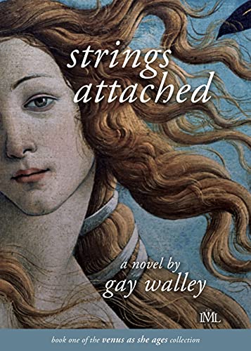 Imagen de archivo de Strings Attached: Book 1 of the Venus as She Ages Collection a la venta por Half Price Books Inc.