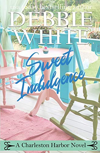 Imagen de archivo de Sweet Indulgence (Charleston Harbor Novels) a la venta por Symbilbooks