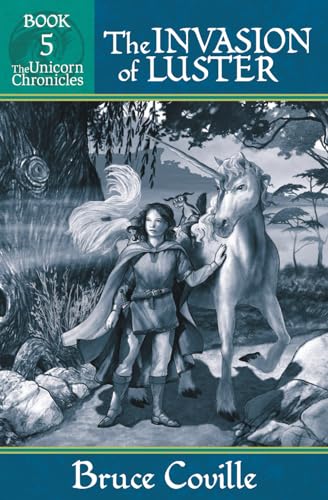 Stock image for THE INVASION OF LUSTER (Unicorn Chronicles) for sale by Goodwill Books