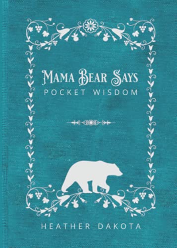 9781955346023: Mama Bear Says Pocket Wisdom